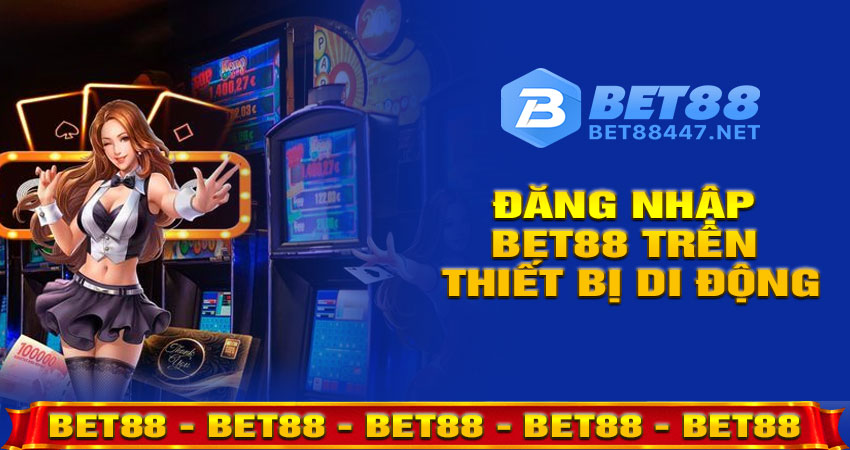 Đăng nhập BET88 trên thiết bị di động