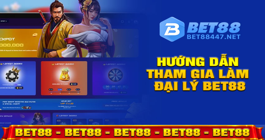 Hướng dẫn tham gia làm đại lý BET88