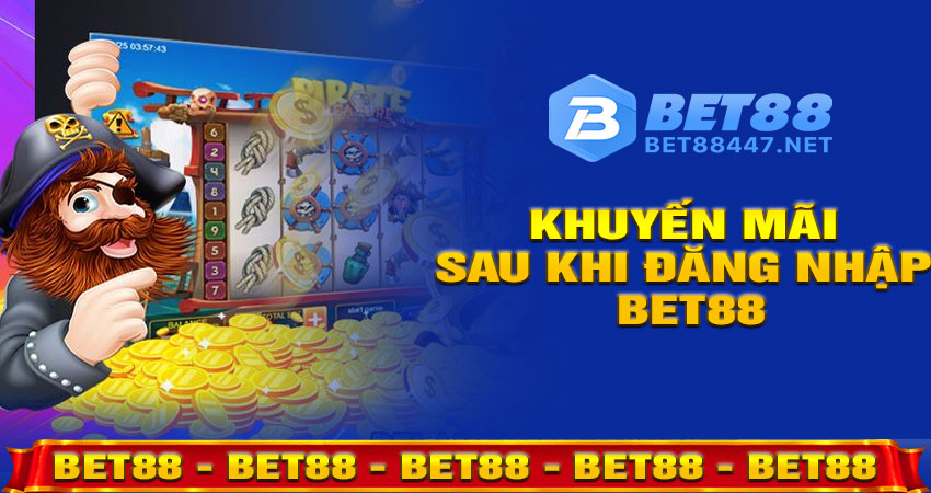 Khuyến mãi sau khi đăng nhập BET88