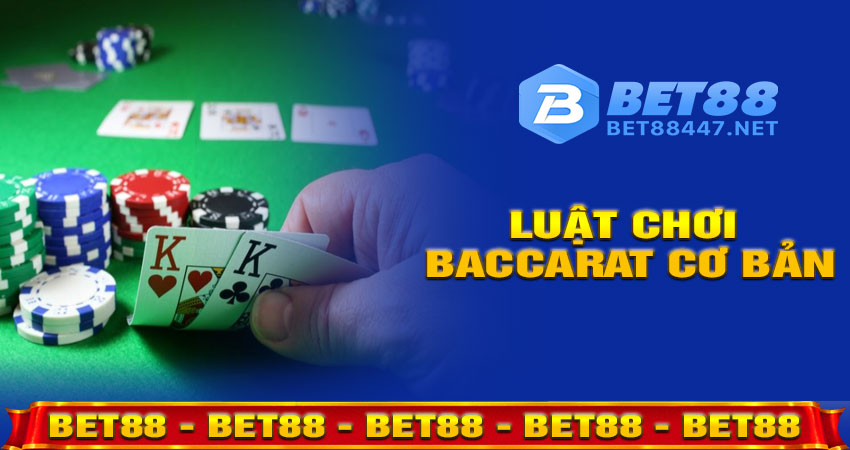 Luật chơi Baccarat cơ bản cho người mới