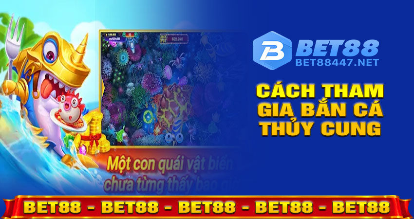 Hướng dẫn cách tham gia bắn cá thủy cung