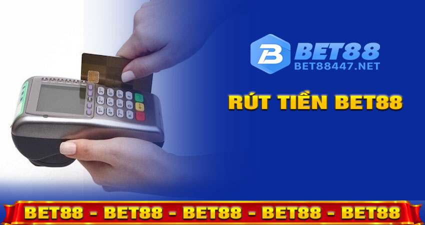 Rút Tiền BET88