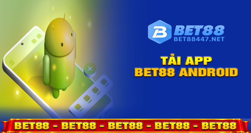 Tải App BET88 Android